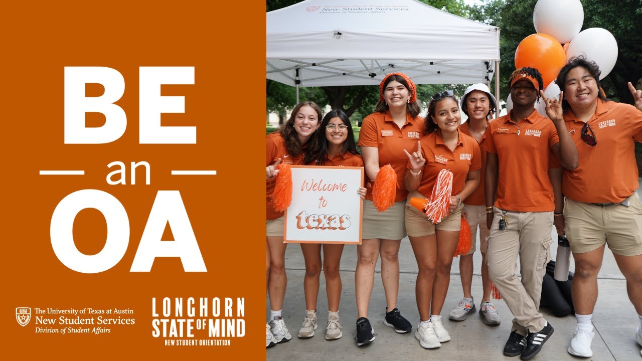 Be an Orientation Advisor - The University of Texas at Austin