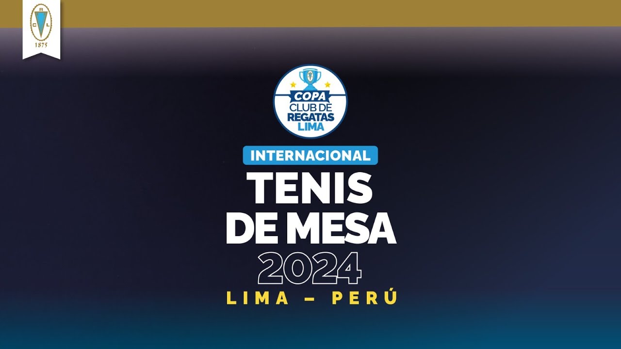 Copa Club de Regatas Lima Internacional de Tenis de Mesa 2024