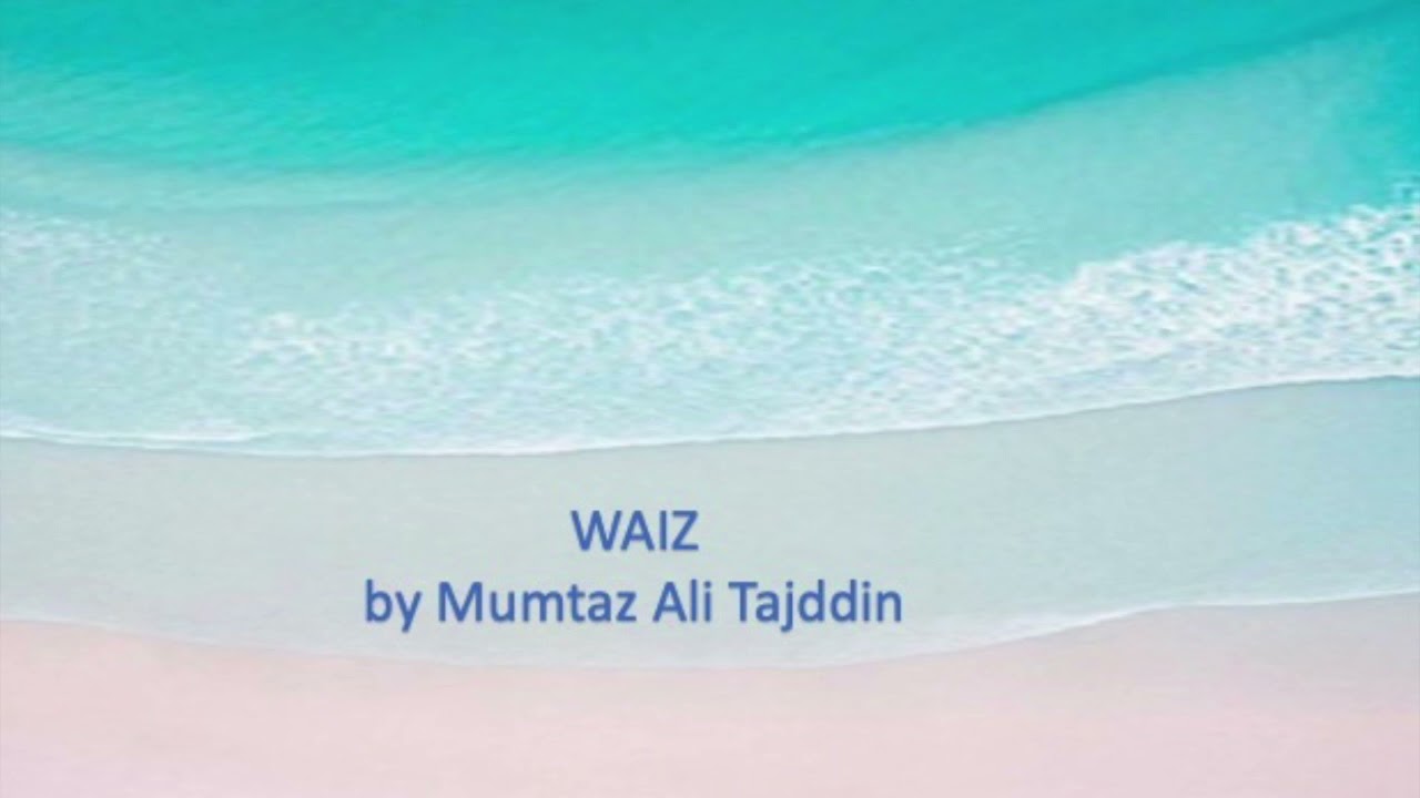 Waiz - Mumtaz Ali Tajddin - CONCENTRATION & BANDAGI