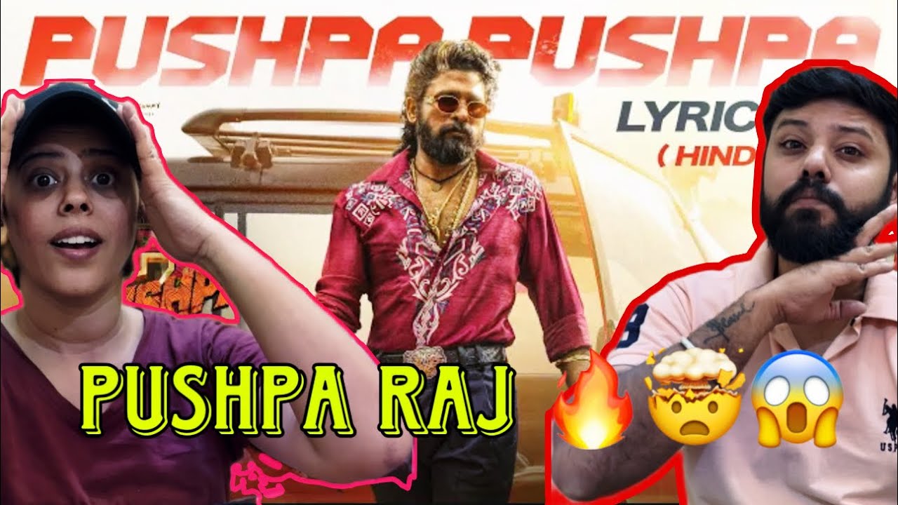 PUSHPA PUSHPA (Lyrical ) Hindi Song Reaction | Pushpa 2 The Rule | Allu Arjun | Sukumar | Rashmika |