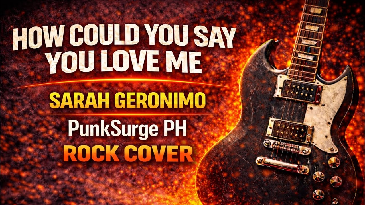 How Could You Say You Love Me - PunkSurge Ph Rock Cover