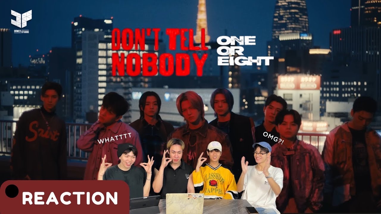 ONE OR EIGHT / Don't Tell Nobody (Music Video)  | REACTION,RECAP by DP Dance Studio