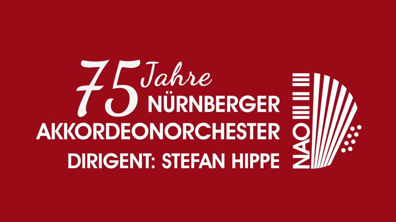 75 Jahre Nürnberger Akkordeonorchester