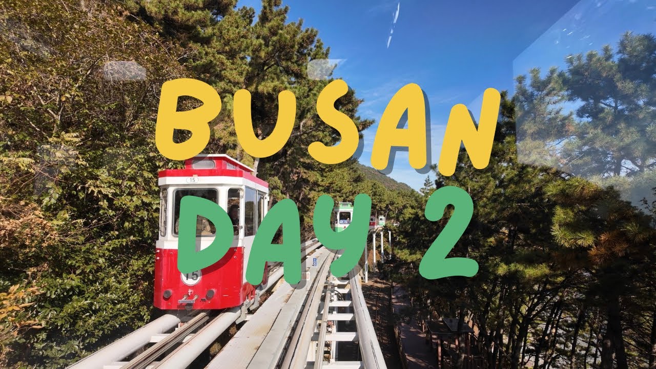 Busan, Day 2 | Korea 2025