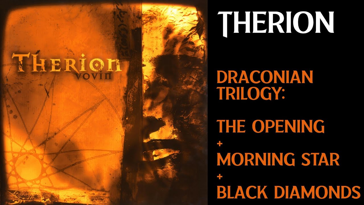 Therion | Draconian Trilogy: 08. The Opening + 09. Morning Star + 10. Black Diamonds | ENG - PT/BR