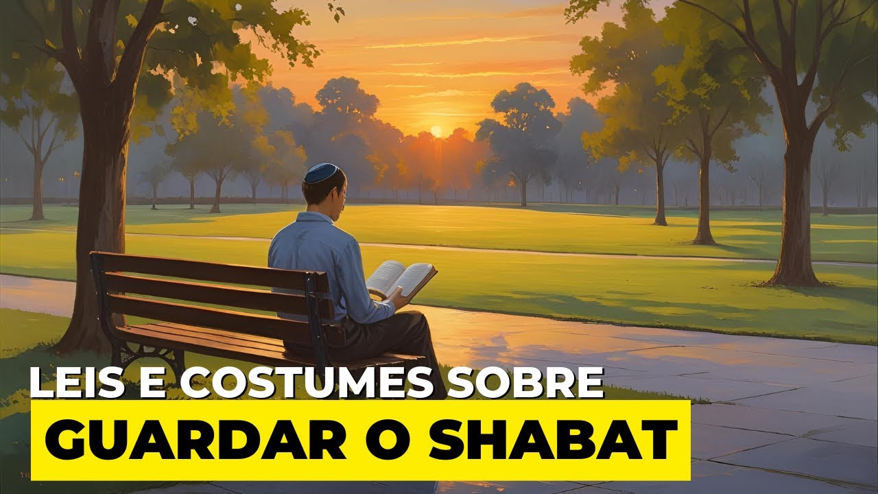 PORQUE DEUS DIZ “LEMBRAR E GUARDAR” SOBRE O SHABAT ? | LEIS SOBRE O SHABAT