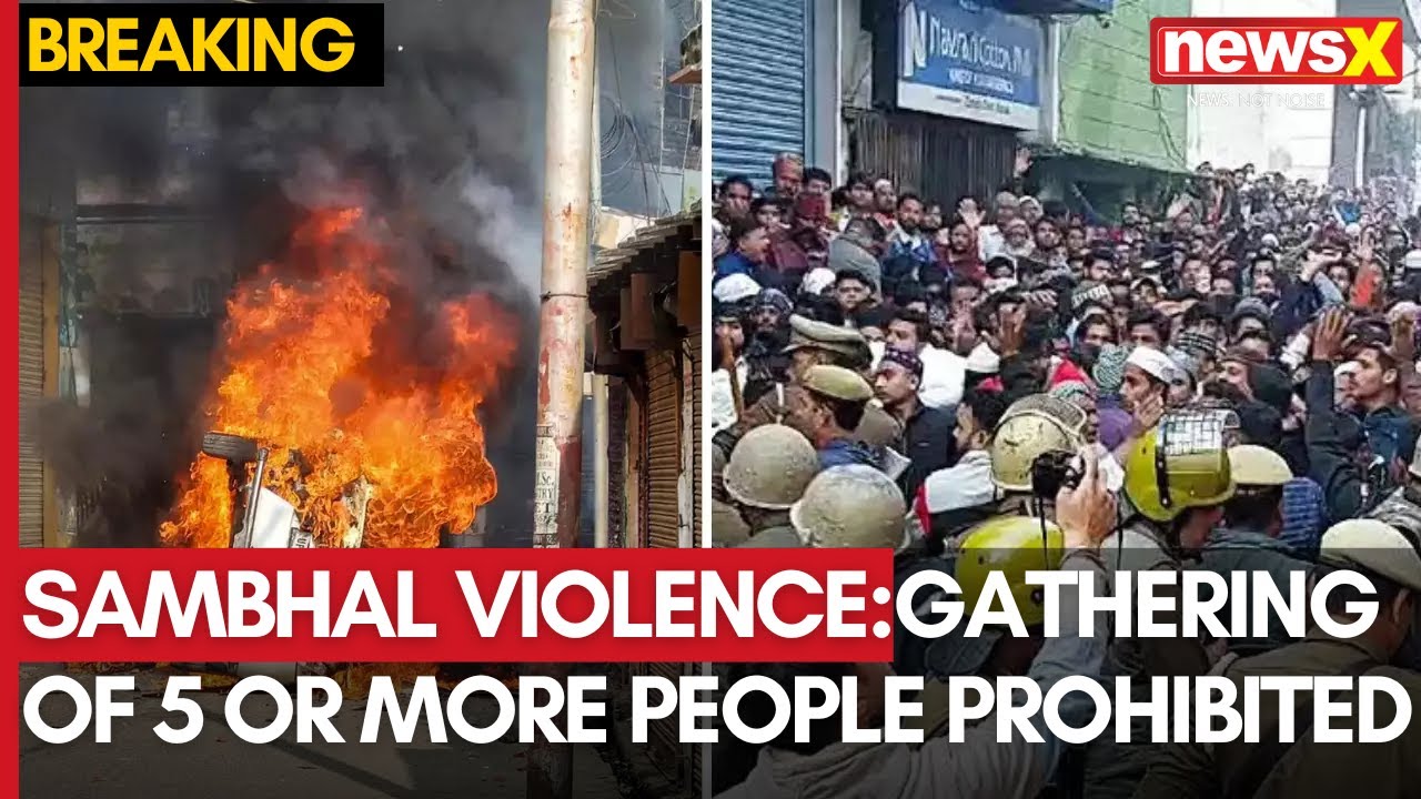Sambhal Violence | Gathering Of 5 Or More People Prohibited | Sectopn 163 Of BNSS Imposed | NewsX