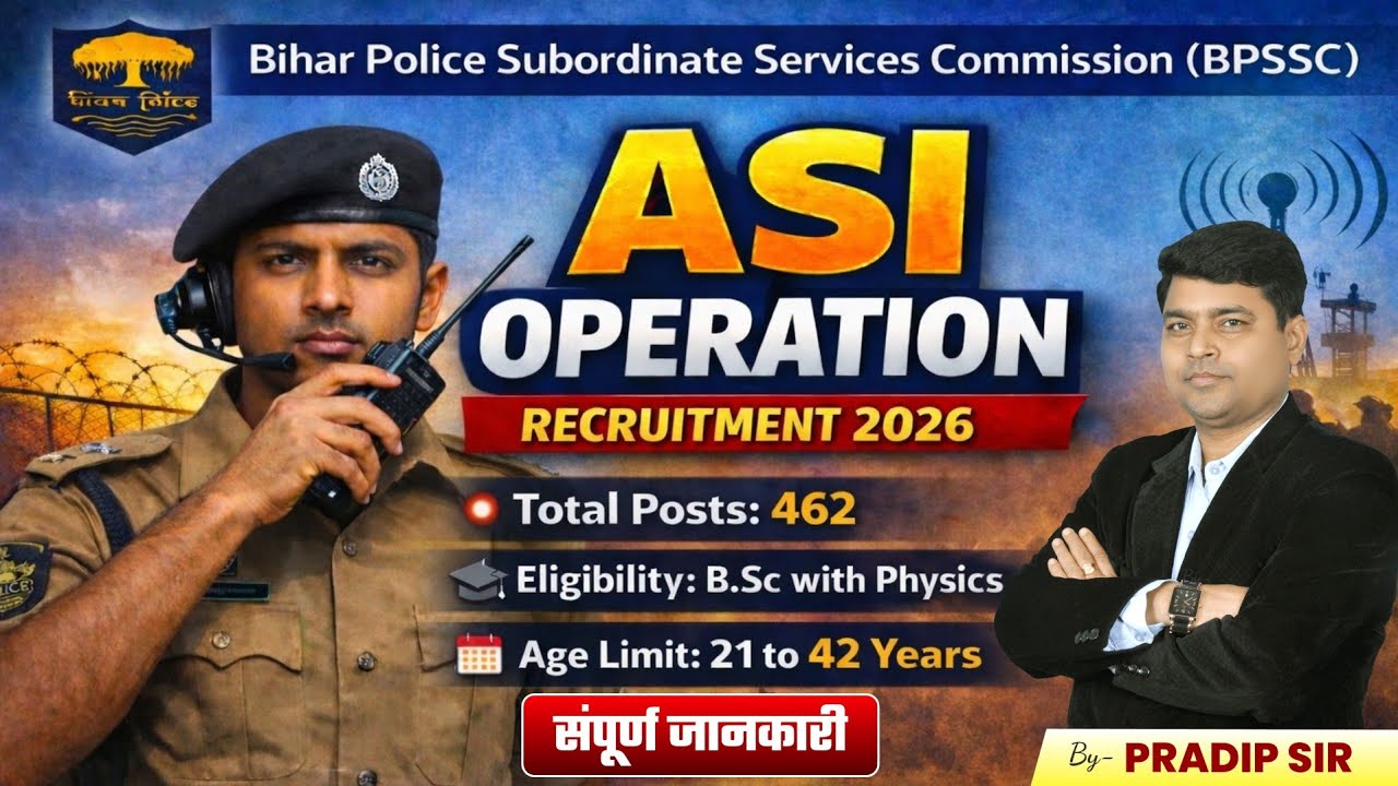 BPSSC ASI Operation Notification Out 🔥 | 462 Vacancy | Bihar Police ASI | KAUTILYA GS | Pradip Sir