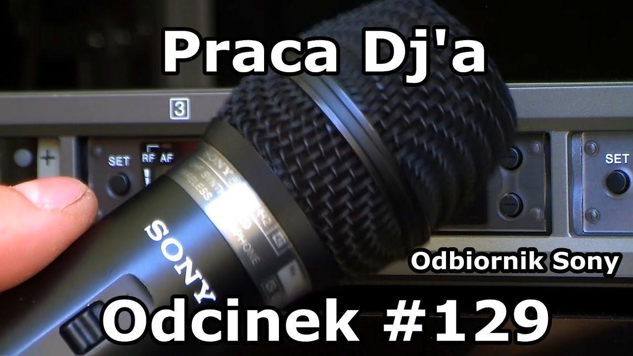 Praca Dj'a Odcinek #129 - Odbiornik Sony z Anglii (SONY#3)