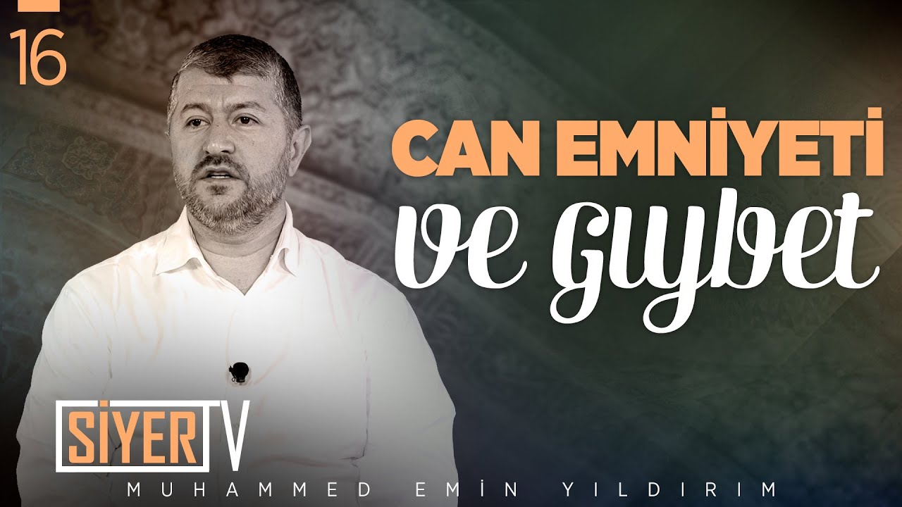 Can Emniyeti ve Gıybet | Muhammed Emin Yıldırım
