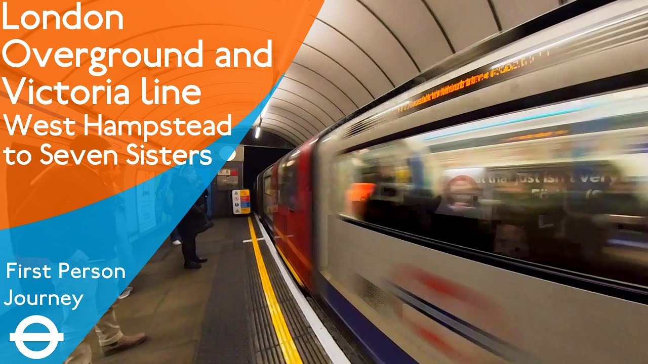 London Underground & London Overground First Person Journey -  West Hampstead to Seven Sisters