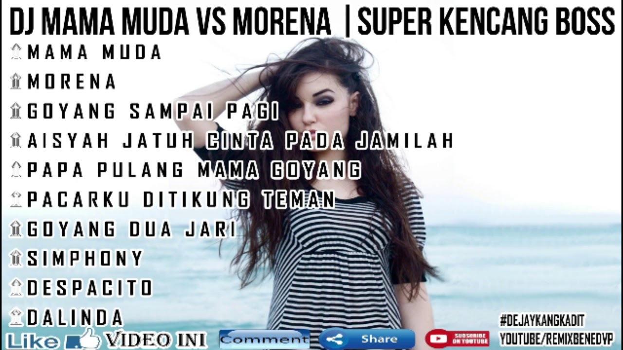 DJ MAMA MUDA VS MORENA | SUPER KENCANG BOSS