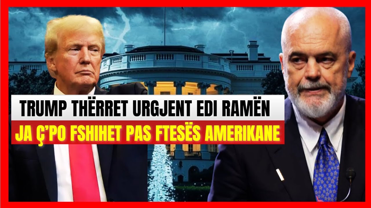 Trump thërret urgjent Edi Ramën-Ja sekreti që fshihet pas Ftesës Amerikane-Avokati nxjerr detajet