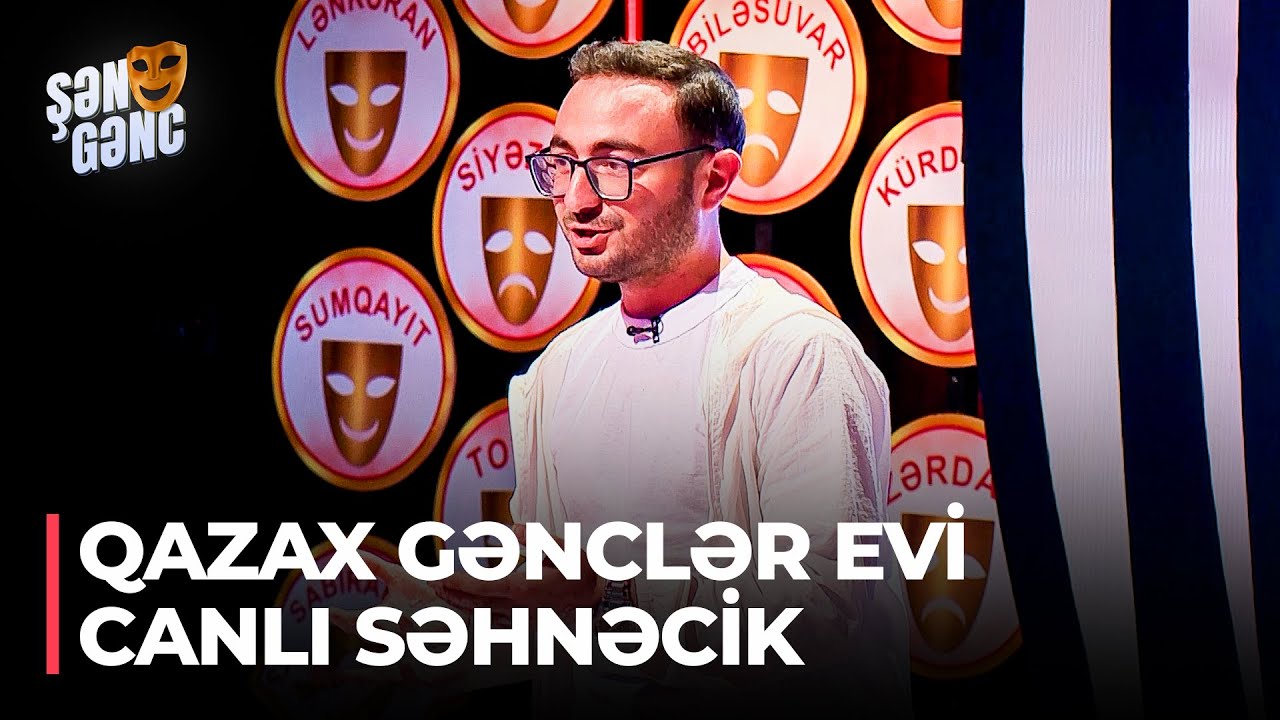Şən Gənc - Qazax Gənclər Evi - İstirahət (60.Bölüm)