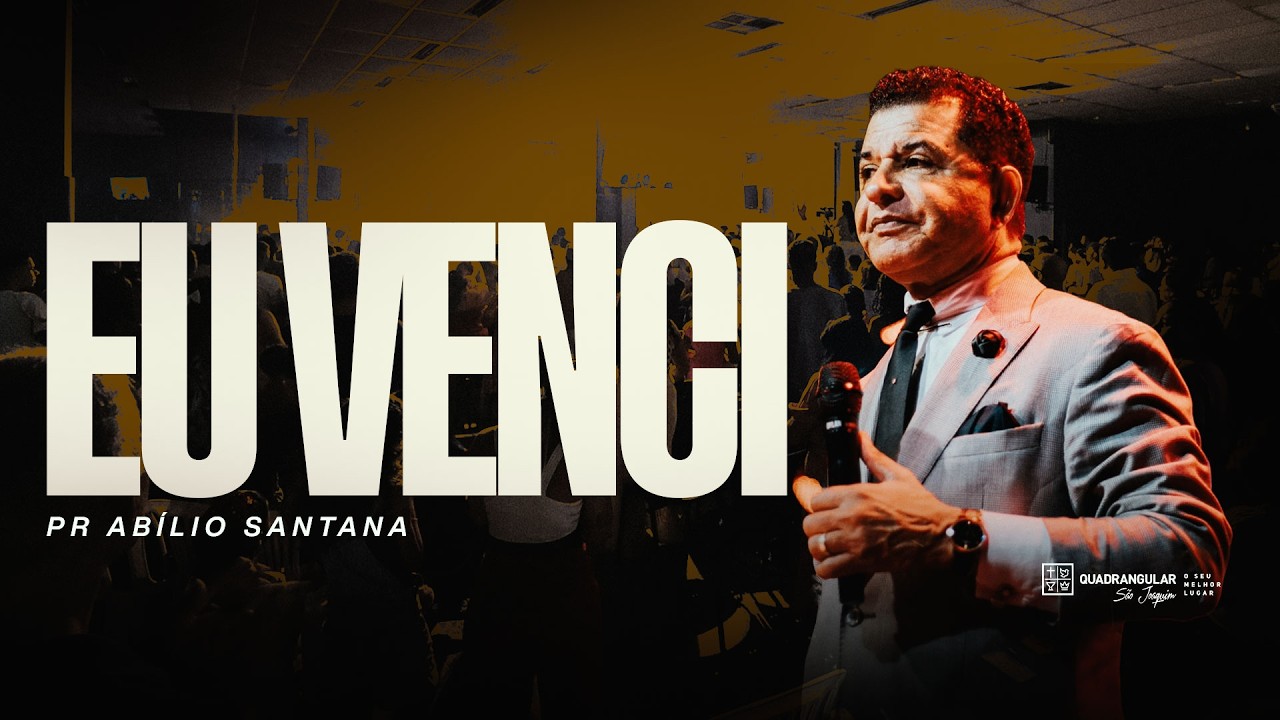 EU VENCI | PASTOR ABÍLIO SANTANA