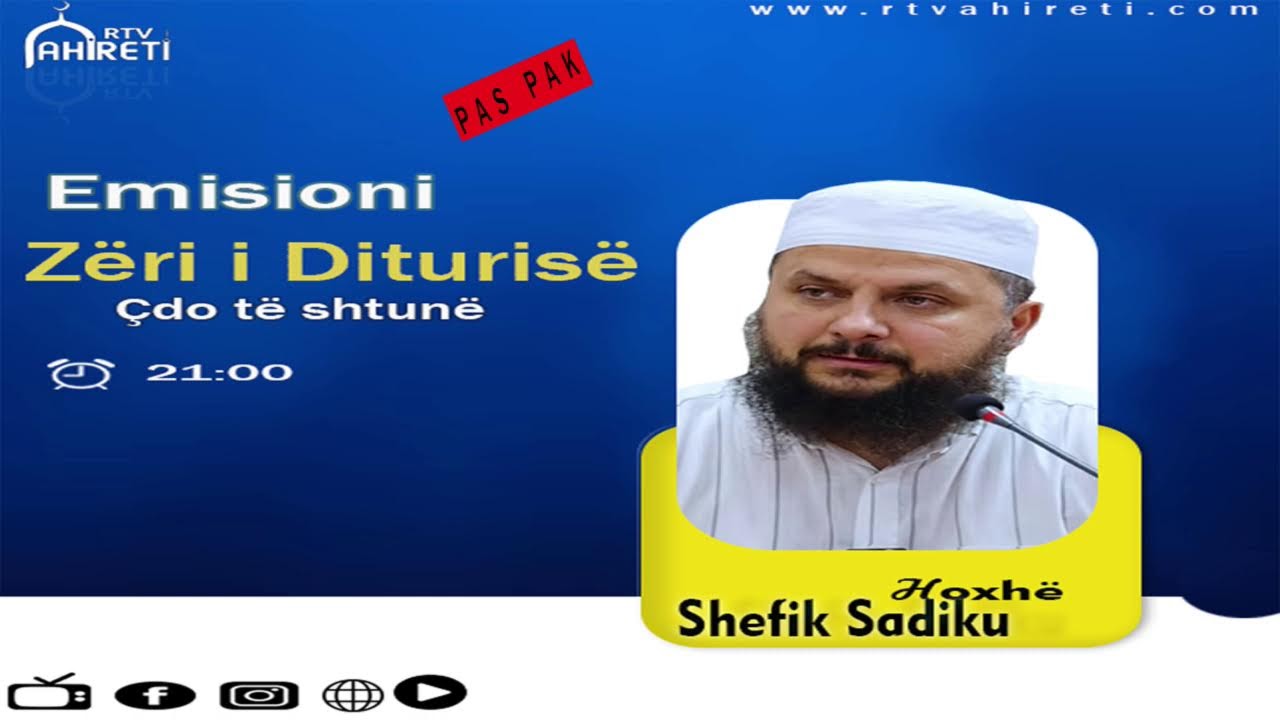 Hoxhë: Shefik Sadiku Gjërat që I donte Profeti salaAllahu alejhi ve selem