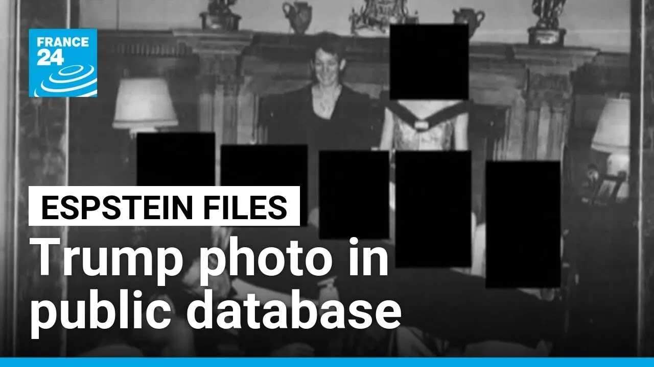 Justice Department restores Trump photo to public database of Epstein files &bull; FRANCE 24 English