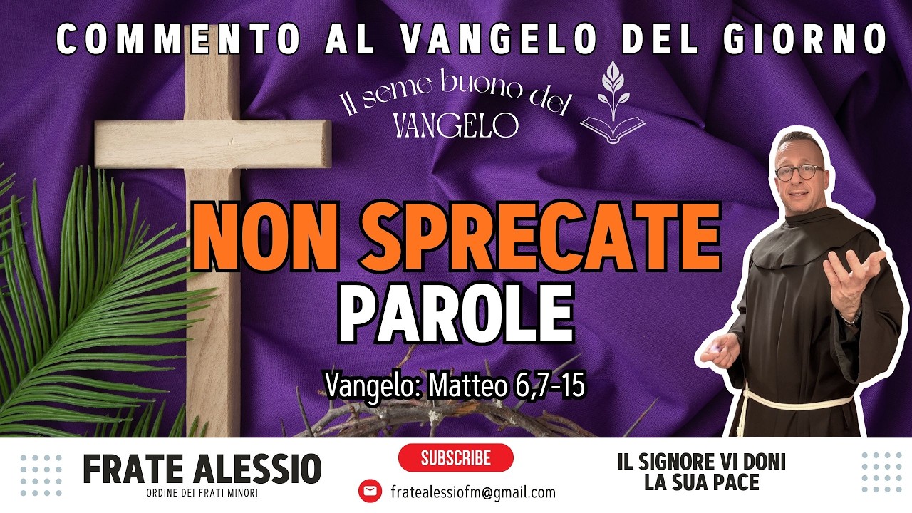 24 Febbraio 2026 - Commento al Vangelo - Oltre le parole: Come pregare il Padre senza essere pagani