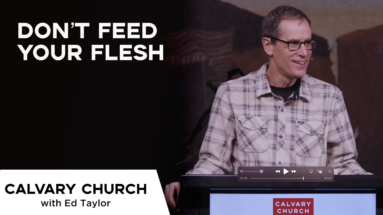 Don’t Feed Your Flesh