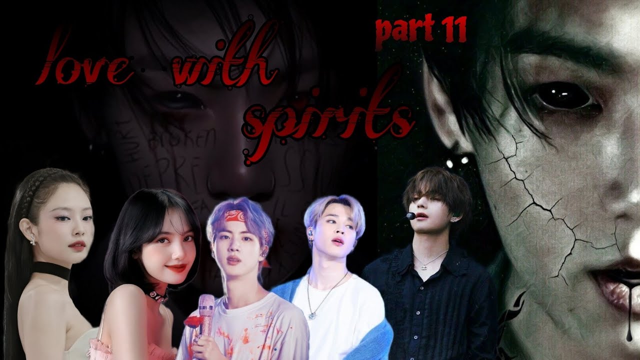 love with spirits { part 11 } [ season 1] #bts #btsarmy #namjin #yoonmin #taekook #btsarmy #bts