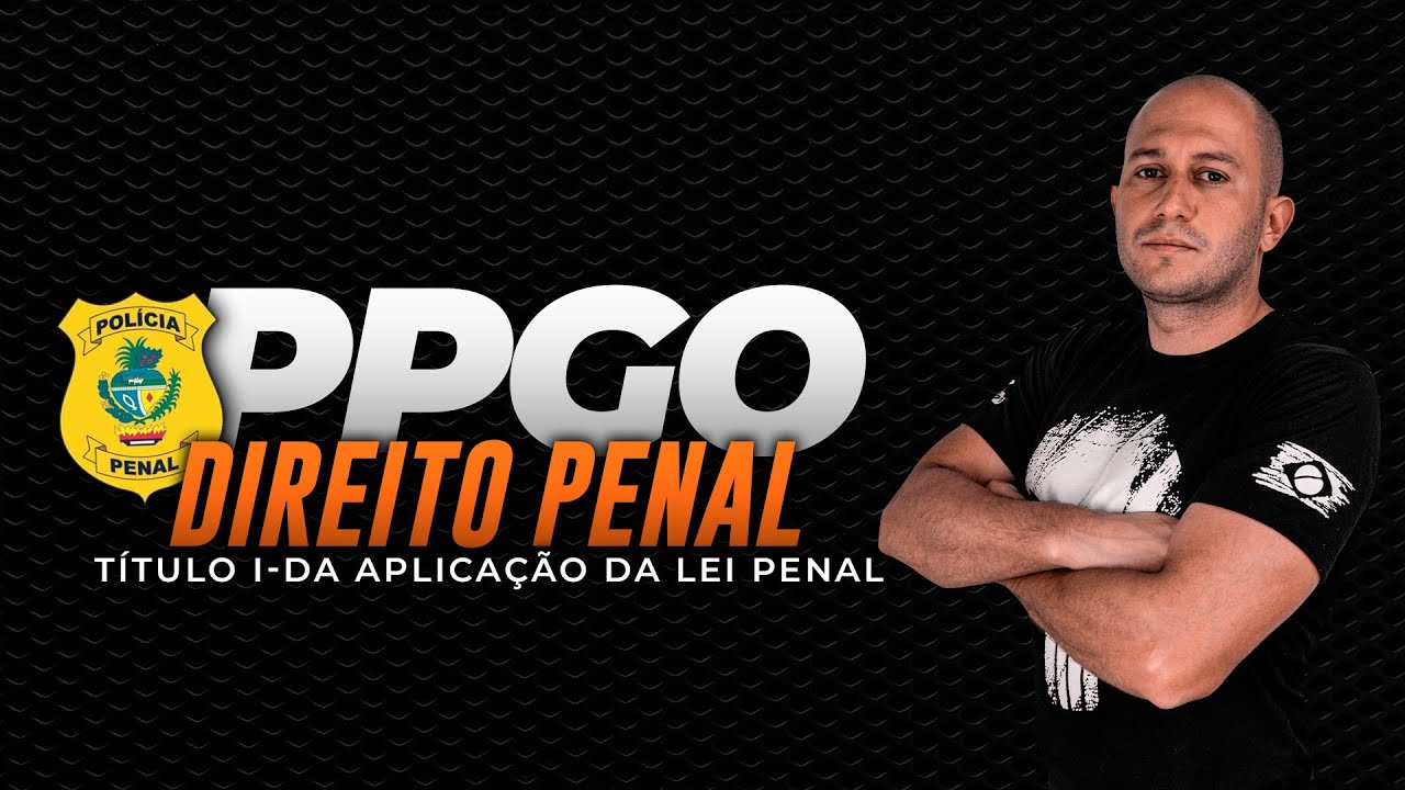 Segredos do Concurso Polícia Penal GO | PPGO | - Direito Penal