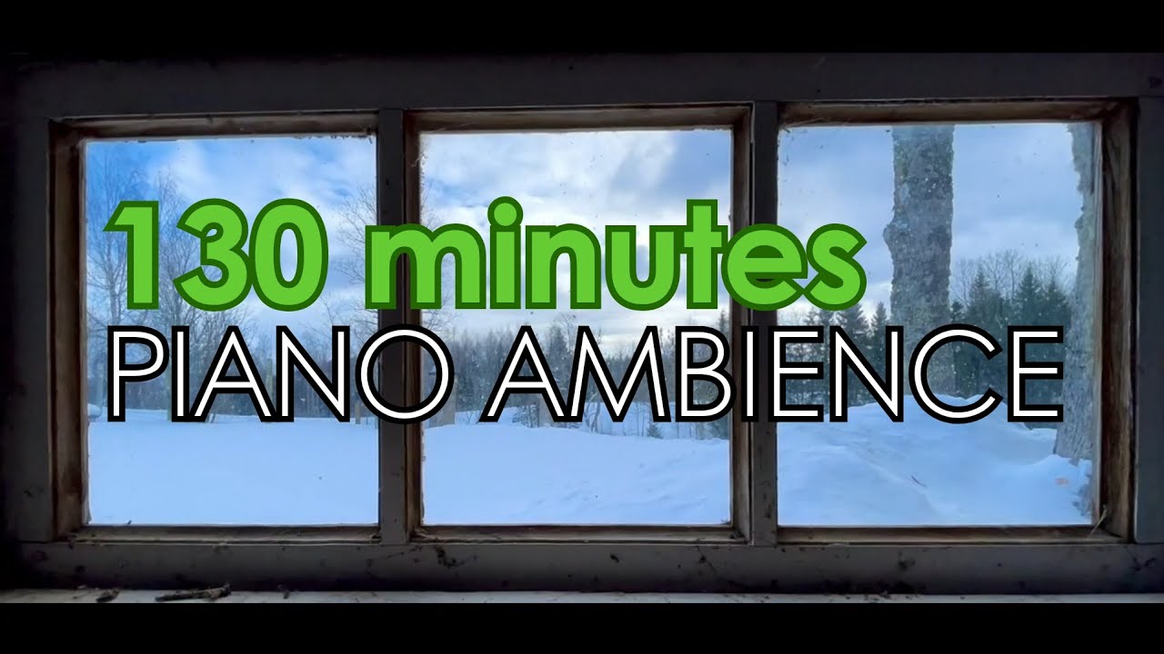 130 Min Window Piano Ambience