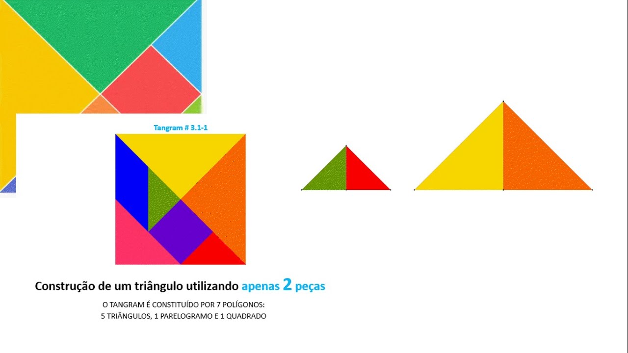 Construção de um triângulo utilizando apenas 2 peças / TANGRAM #3.1-1