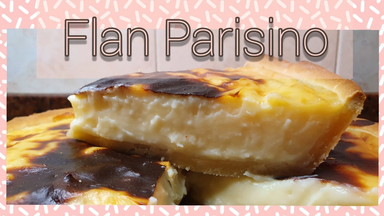FLAN PARISINO/ RECETA DE FLAN PASTELERO, EL MEJOR FLAN DEL MUNDO