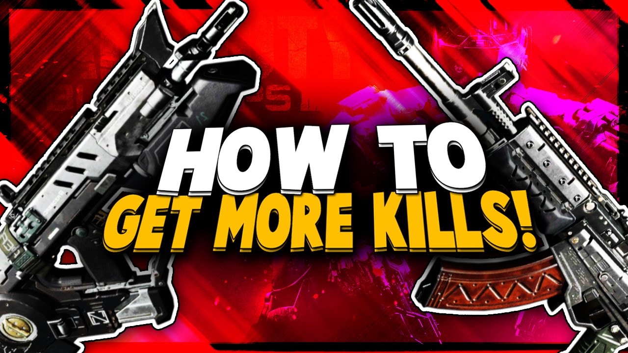 COD BO3: How To GET MORE KILLS | Black Ops 3 Get A LOT OF KILLS | Multiplayer Tips & Tricks