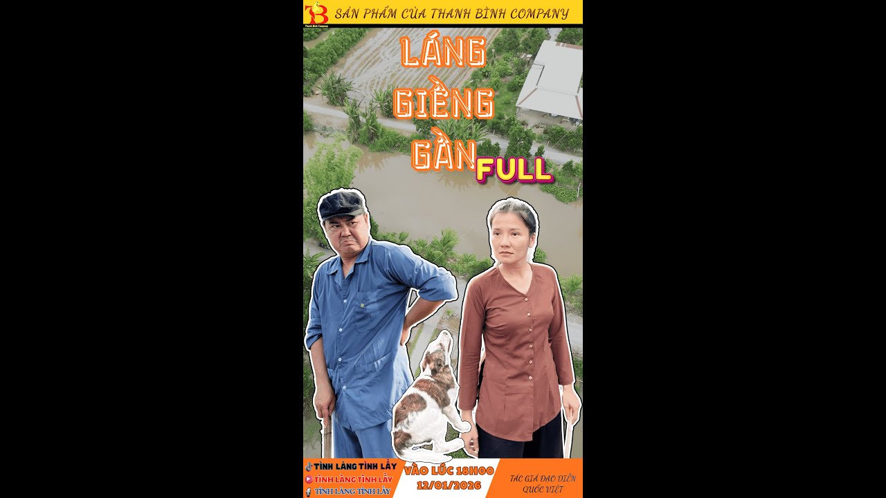 Tình Làng Tình Lầy – Láng Giềng Gần Phần Full