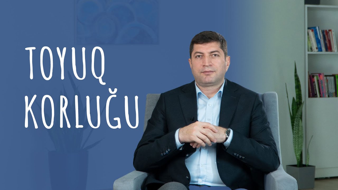 Toyuq korluğu #RafadarXalilov #RetinitisPigmentoza