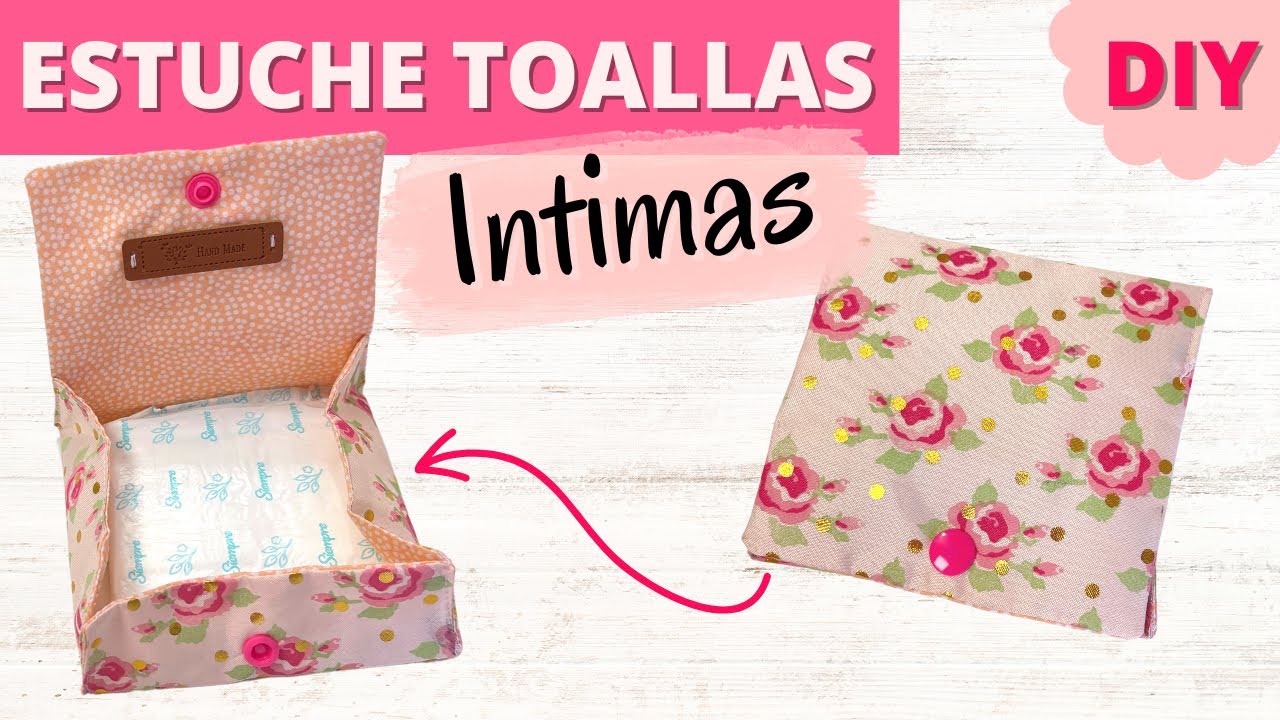 ESTUCHE PARA TOALLITAS FEMENINAS DIY | Yuyis Creations