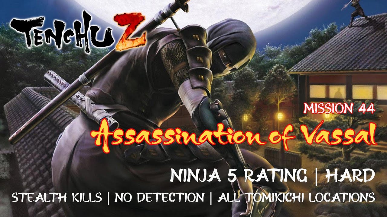 Tenchu Z - Mission 44: Assassination of Vassal