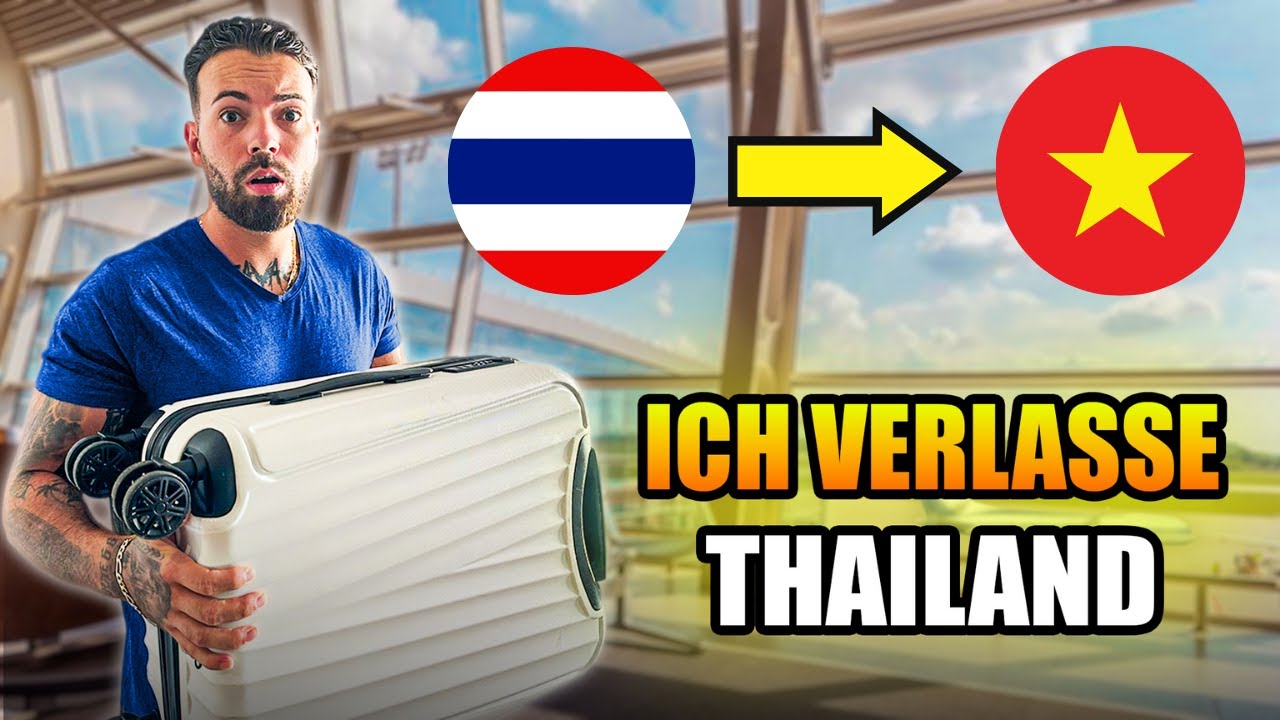 Ich VERLASSE Thailand für Vietnam?😱IST VIETNAM BESSER?🇻🇳