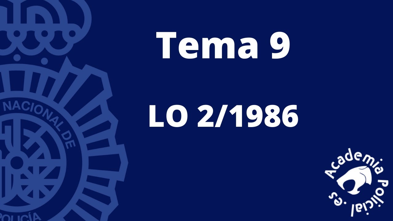 Tema 9 - Oposición a Policía Nacional - Escala Básica