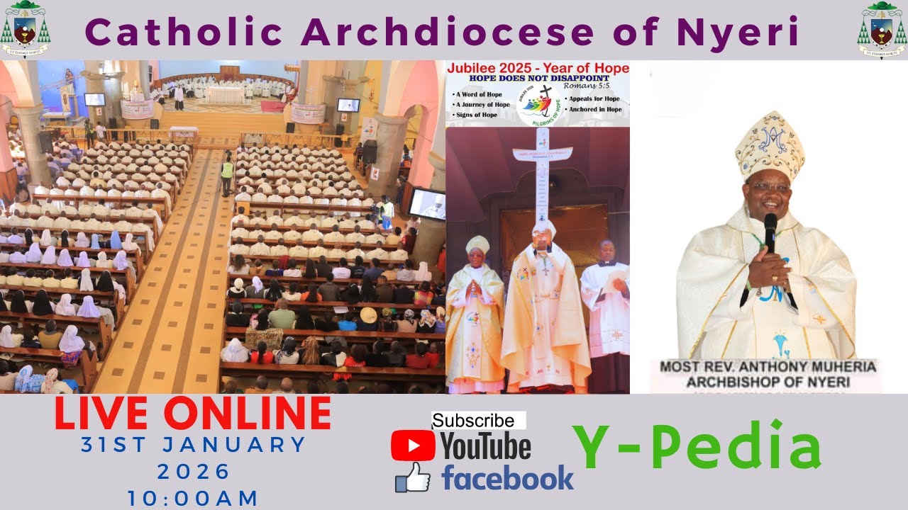 Thanksgiving for Jubilee Year of Hope Mass Livestream | Archdiocese of NYERI
