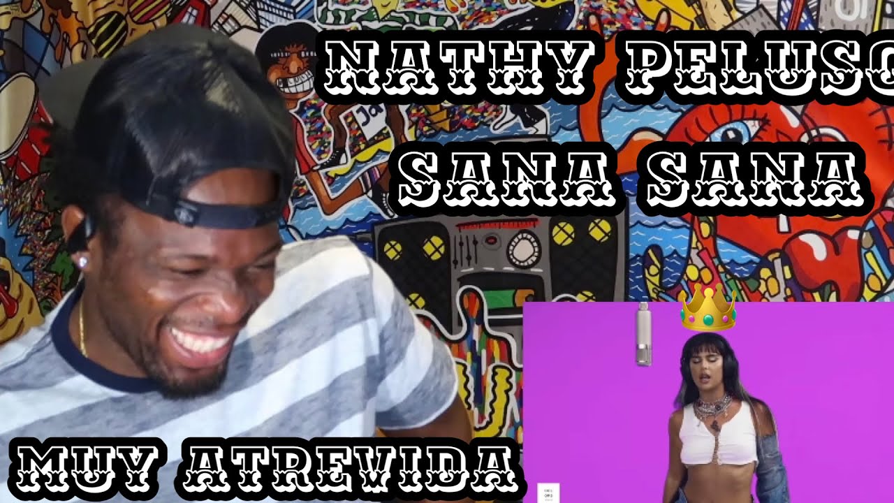 Nathy Peluso - SANA SANA | A COLORS SHOW (REACCION)