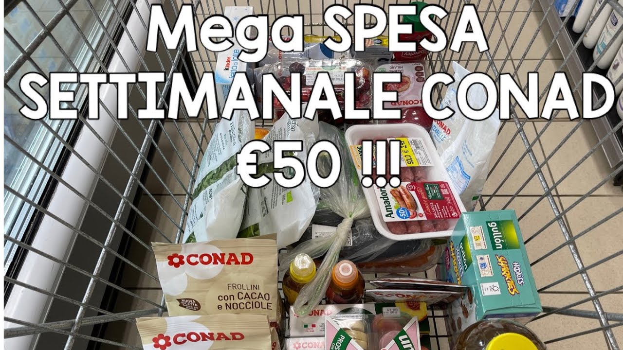 MEGA SVUOTA LA SPESA CONAD🛍️ SPESA SETTIMANALE CON €50 🛒 Prodotti ECONOMICI ma di QUALITÀ 🍓