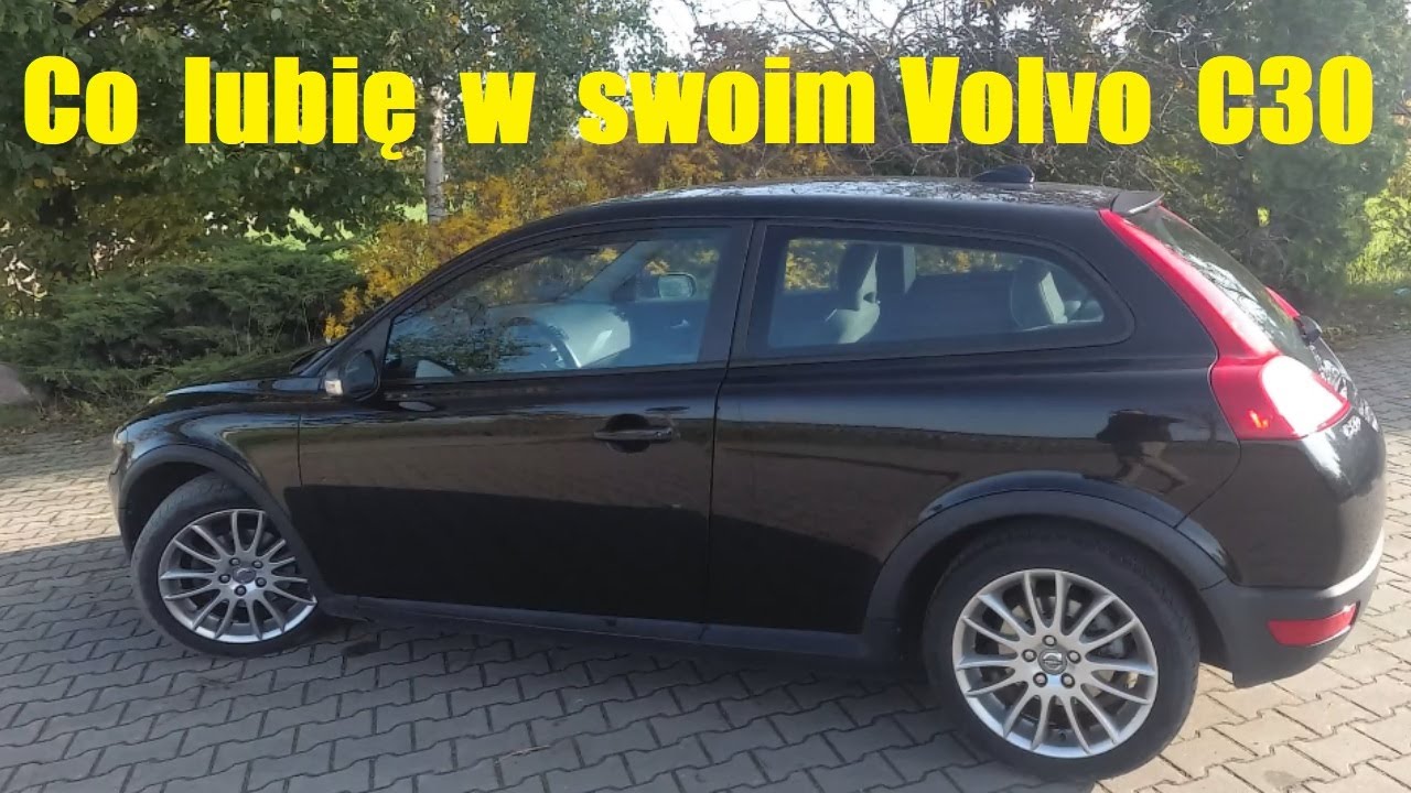 3 rzeczy kt&oacute;re lubię w Volvo C30 ! Motonacja
