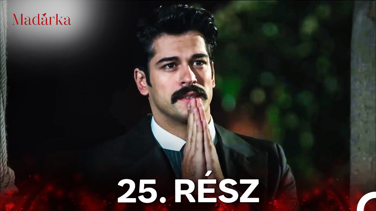 Madarka 25. Rész (Magyar Szinkron)