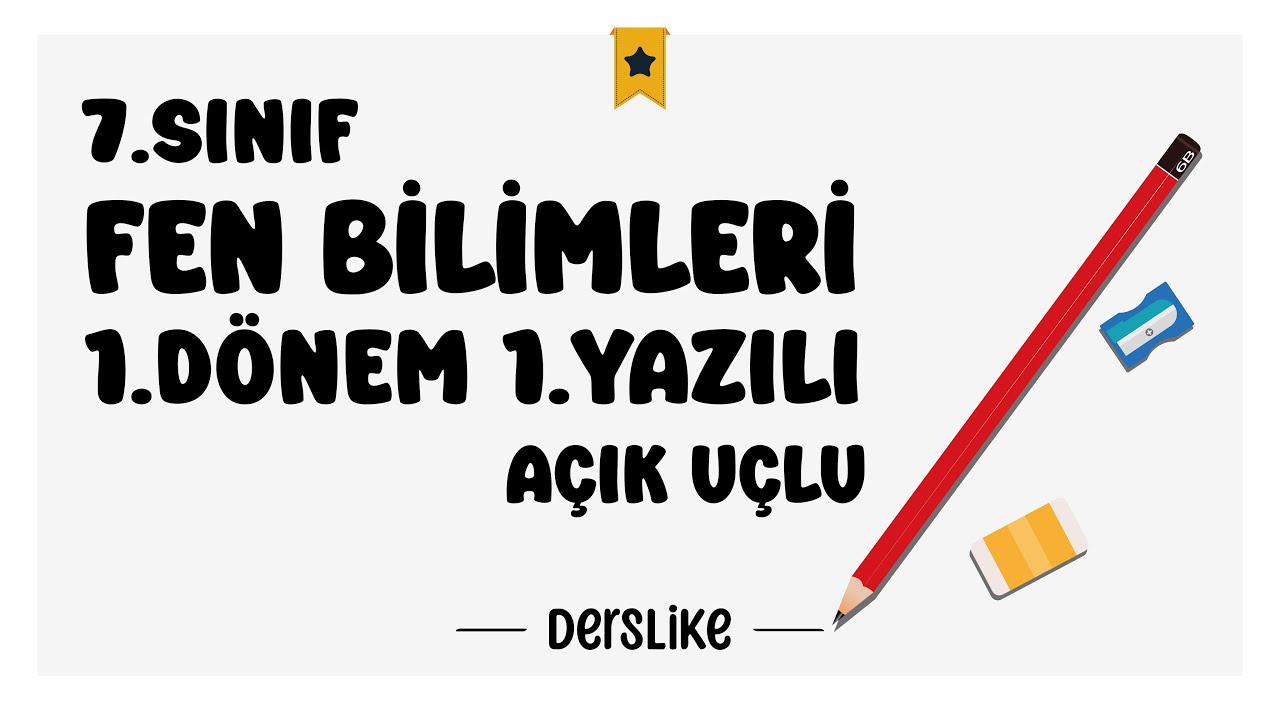 7. Sınıf Fen Bilimleri 1.Dönem 1.Yazılı Soruları #2024