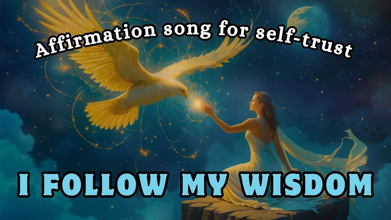 I follow my wisdom | SELF-BELIEF affirmations song #intuition #selftrust #affirmationsong