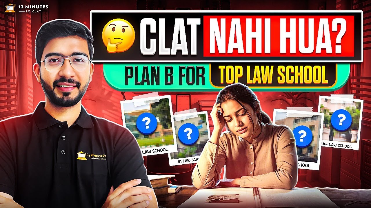 CLAT Nahi Hua? The Ultimate 