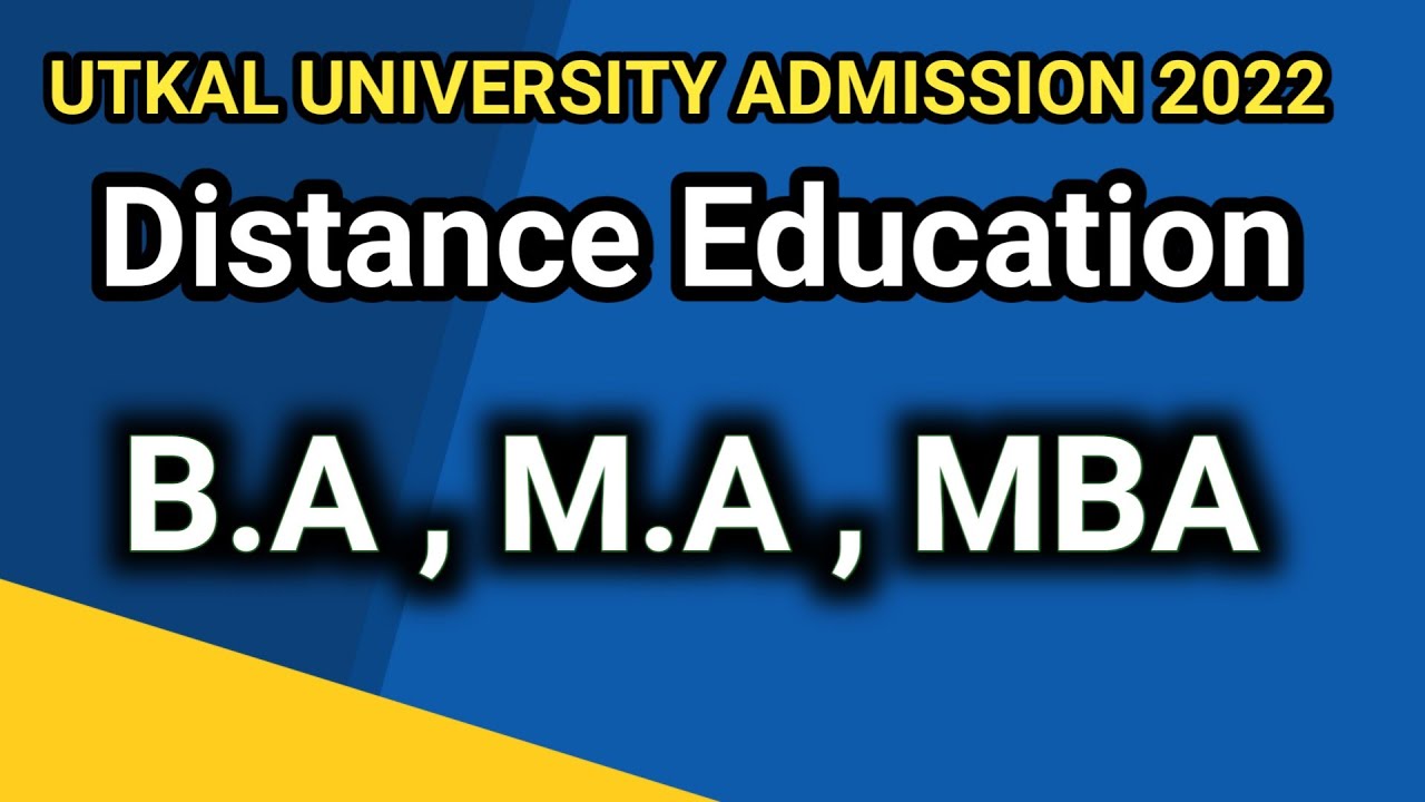 Utkal University Admission 2022 | Distance BA , MA , MBA | Distance Education admission 2022 |