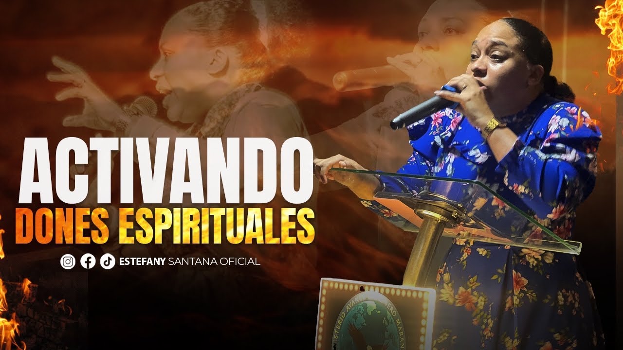 Hoy voy a enseñarte a activar tus dones espirituales | Estefany Santana |