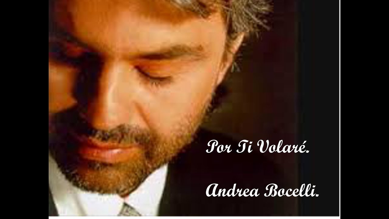 Karaoke, Por ti volaré Andrea Bocelli.
