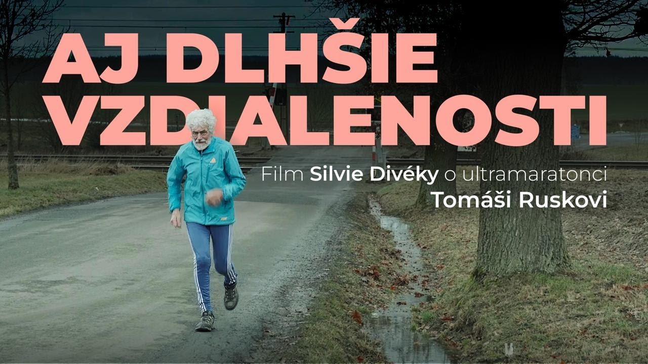 Aj dlhšie vzdialenosti [2025] - Ultramaratónsky dokument o Tomášovi Ruskovi