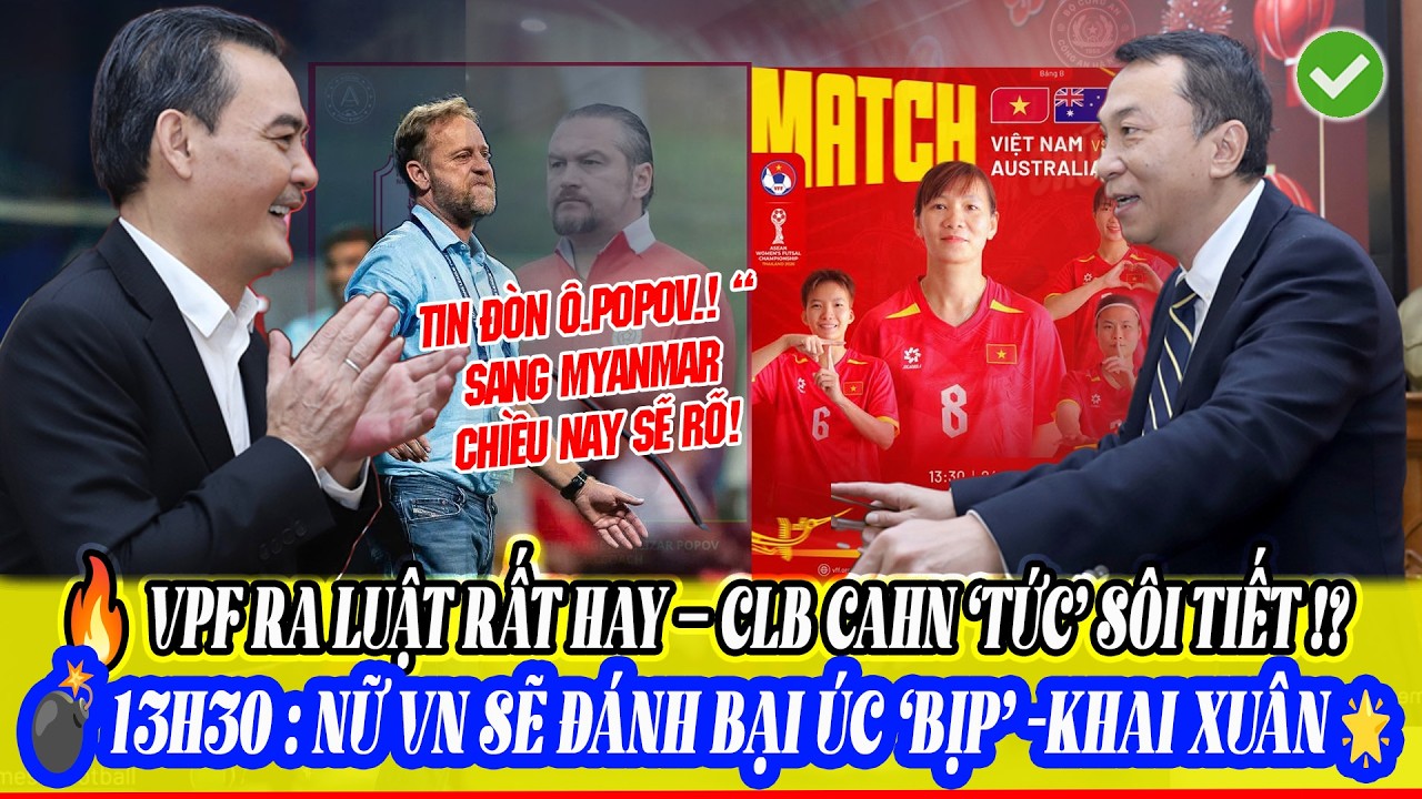 🔥ĐẦU NĂM VFF CỬ 'ĐẶC NHIỆM' Đá Giải ĐNÁ. VLeague RA LUẬT MỚI HLV Polking TỨC GIẬN Trước Đại Chiến ?!