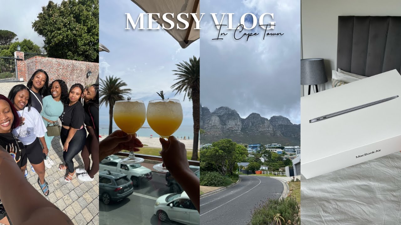MESSY VLOG EP34 | WE ARE IN CAPE TOWN BABY!! | GIRLS' TRIP, MACBOOK UNBOXING