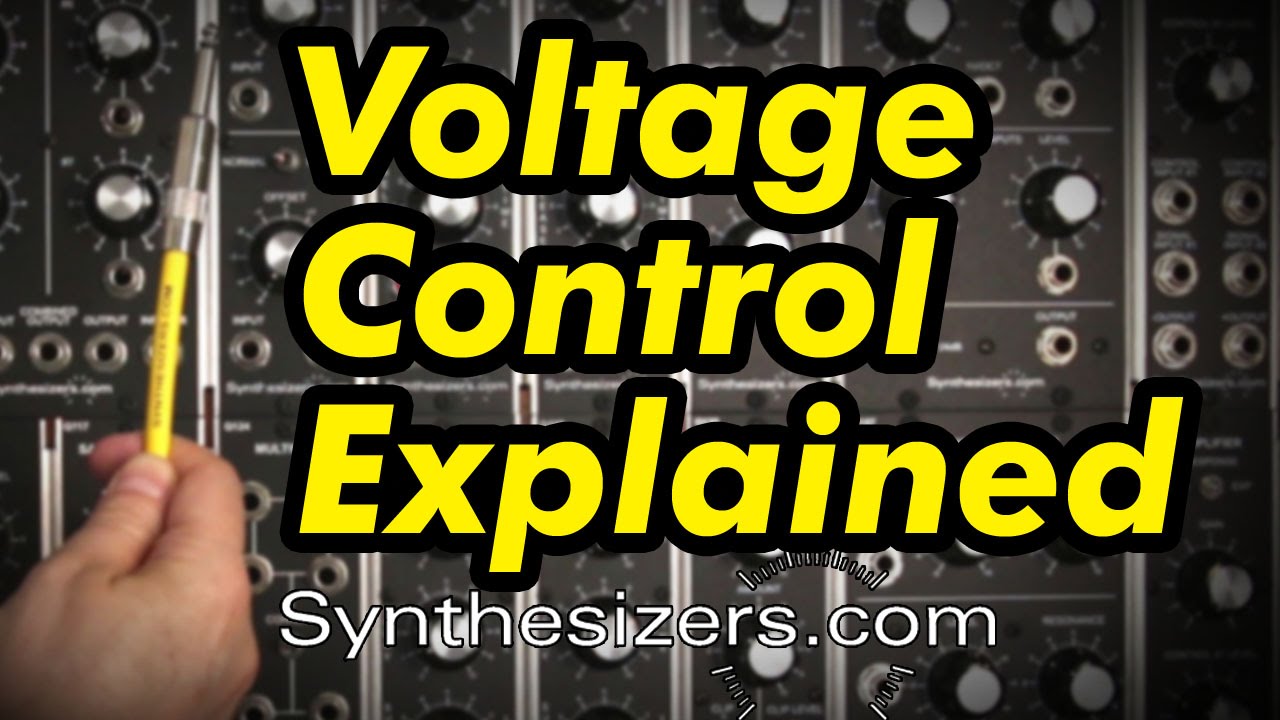 Voltage Control Fundamentals for Modular Synthesizers